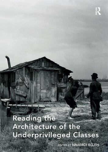 Reading the Architecture of the Underprivileged Classes.