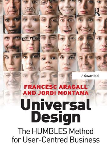 Universal Design: The HUMBLES Method for User-Centred Business.