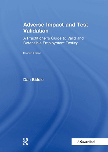 Adverse Impact and Test Validation: A Practitioner's Guide to Valid and Defensible Employment Testing. 2nd edition
