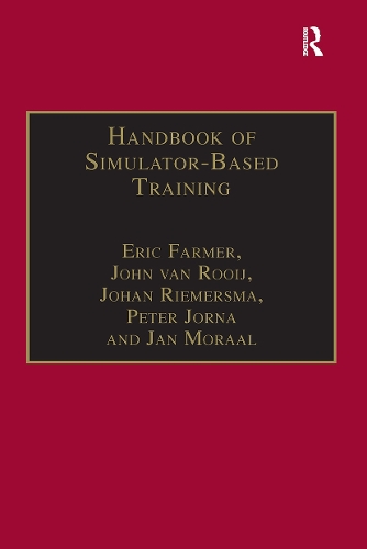 Handbook of Simulator-Based Training.