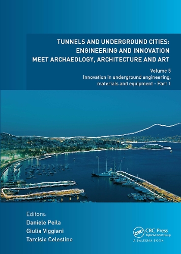 Tunnels and Underground Cities: Engineering and Innovation Meet Archaeology, Architecture and Art: Volume 5: Innovation in Underground Engineering, Materials and Equipment - Part 1.