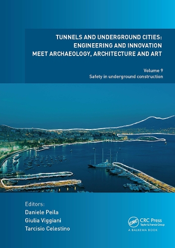 Tunnels and Underground Cities: Engineering and Innovation Meet Archaeology, Architecture and Art: Volume 9: Safety in Underground Construction.