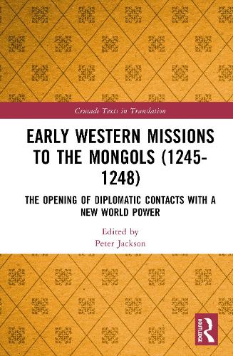 Early Western Missions to the Mongols (1245-1248)