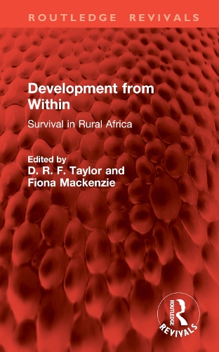 Development from Within: Survival in Rural Africa.