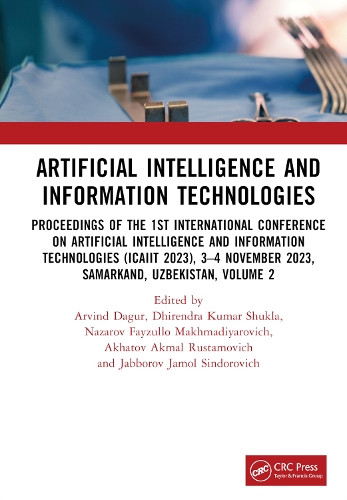 Artificial Intelligence and Information Technologies: Proceedings of the 1st International Conference on Artificial Intelligence and Information Technologies (ICAIIT 2023), 3-4 November 2023, Samarkand, Uzbekistan, Volume 2.