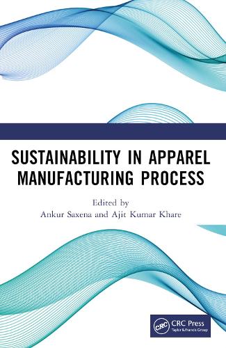 Sustainability in Apparel Manufacturing Process.