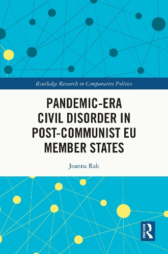 Pandemic-Era Civil Disorder in Post-Communist EU Member States.