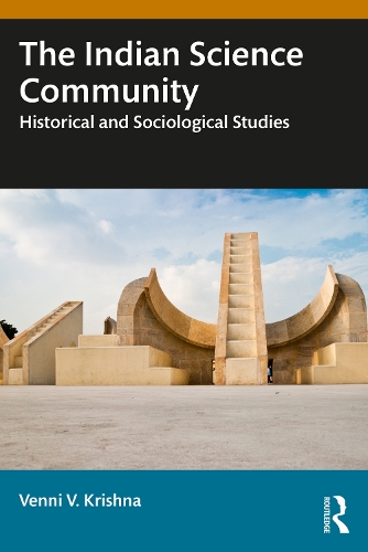 The Indian Science Community: Historical and Sociological Studies.