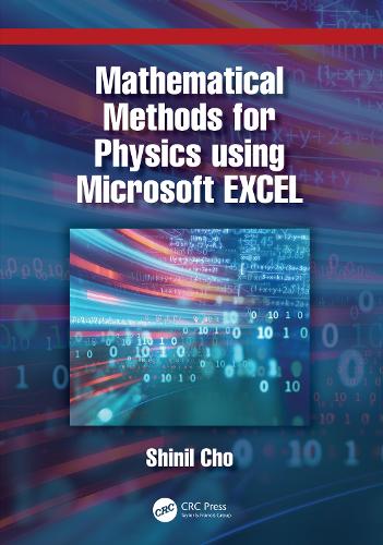 Mathematical Methods for Physics using Microsoft EXCEL.