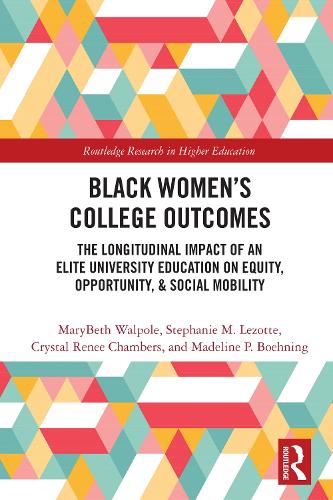 Black Women's College Outcomes: The Longitudinal Impact of an Elite University Education on Equity, Opportunity, & Social Mobility.