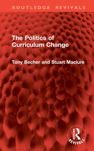 The Politics of Curriculum Change.