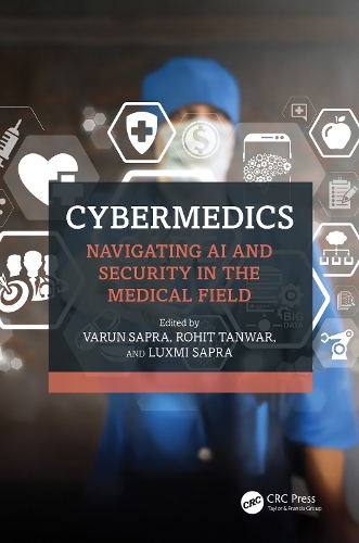 CyberMedics: Navigating AI and Security in the Medical Field.