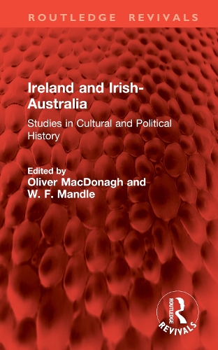 Ireland and Irish-Australia: Studies in Cultural and Political History.