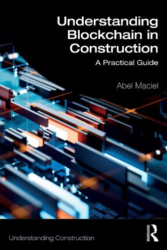 Understanding Blockchain in Construction: A Practical Guide.