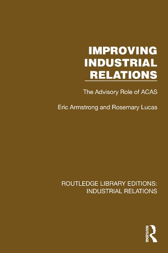 Improving Industrial Relations: The Advisory Role of ACAS.
