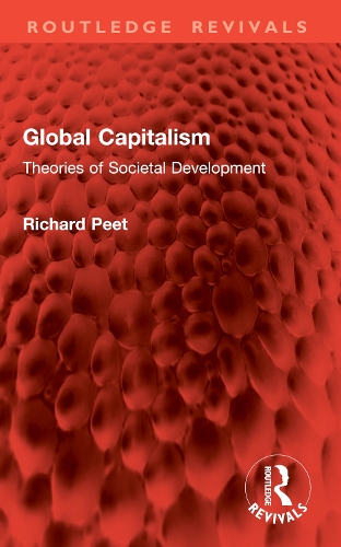 Global Capitalism: Theories of Societal Development.