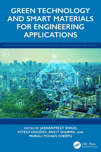 Green Technology and Smart Materials for Engineering Applications.
