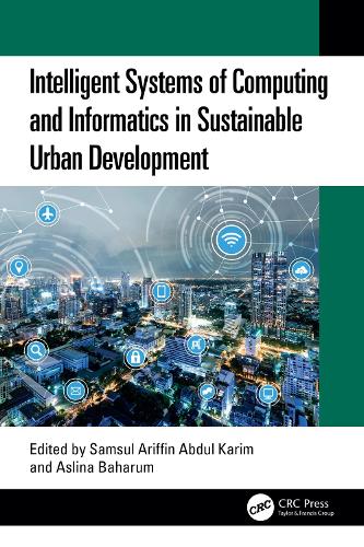 Intelligent Systems of Computing and Informatics in Sustainable Urban Development.