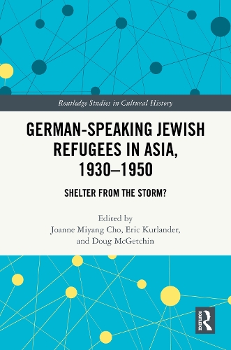 German-Speaking Jewish Refugees in Asia, 1930-1950