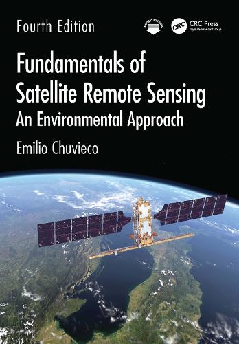 Fundamentals of Satellite Remote Sensing: An Environmental Approach. 4th edition
