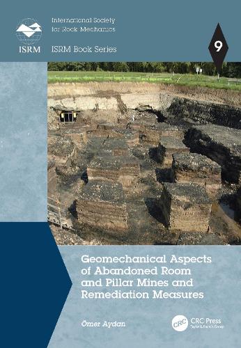 Geomechanical Aspects of Abandoned Room and Pillar Mines and Remediation Measures.