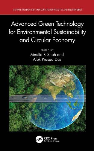 Advanced Green Technology for Environmental Sustainability and Circular Economy.