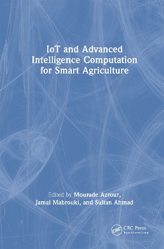 IoT and Advanced Intelligence Computation for Smart Agriculture.
