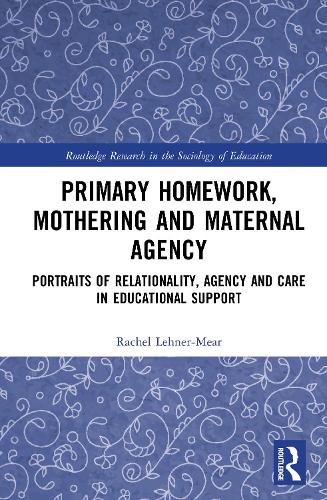 Primary Homework, Mothering and Maternal Agency