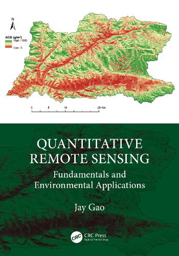Quantitative Remote Sensing: Fundamentals and Environmental Applications.