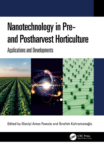 Nanotechnology in Pre- and Postharvest Horticulture: Applications and Developments.