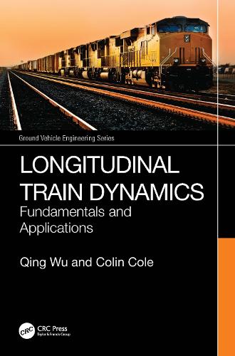 Longitudinal Train Dynamics: Fundamentals and Applications.