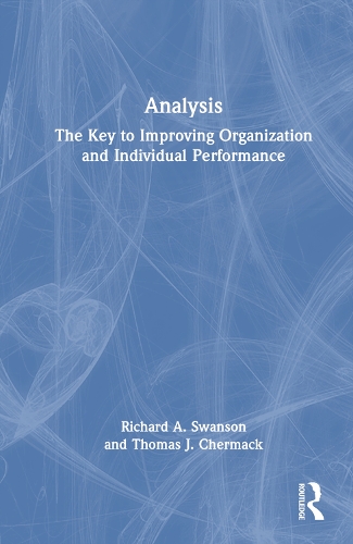 ANALYSIS: The Key to Improving Organization and Individual Performance.