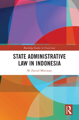 State Administrative Law in Indonesia.