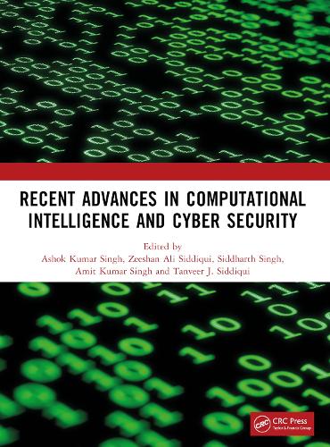 Recent Advances in Computational Intelligence and Cyber Security: The International Conference on Computational Intelligence and Cyber Security.
