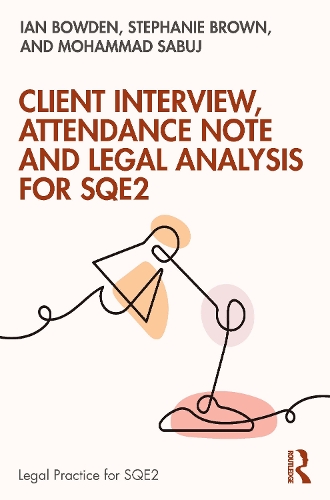 Client Interview, Attendance Note and Legal Analysis for SQE2.