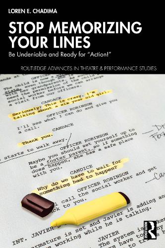 Stop Memorizing Your Lines: Be Undeniable and Ready for "Action!".