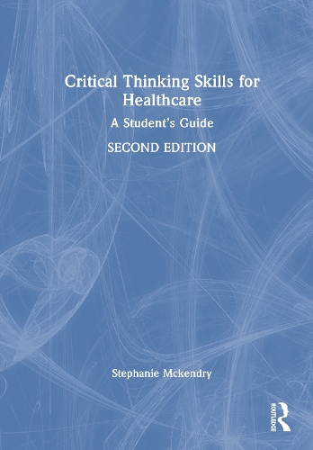 Critical Thinking Skills for Healthcare