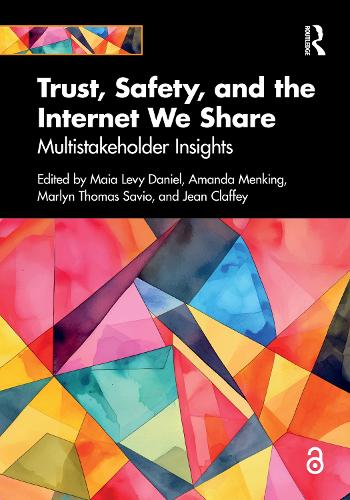Trust, Safety, and the Internet We Share