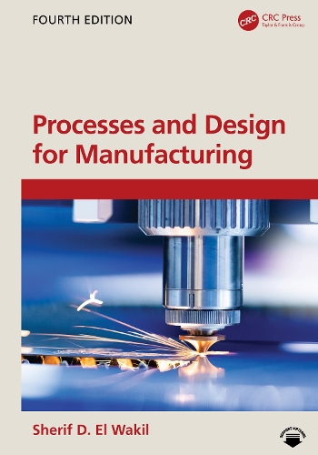 Processes and Design for Manufacturing. 4th edition