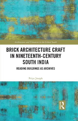 Brick Architecture Craft in Nineteenth Century South India