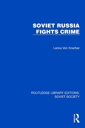 Soviet Russia Fights Crime.