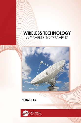 Wireless Technology: Gigahertz to Terahertz.