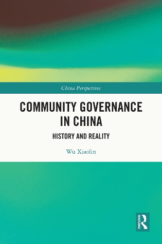 Community Governance in China: History and Reality.