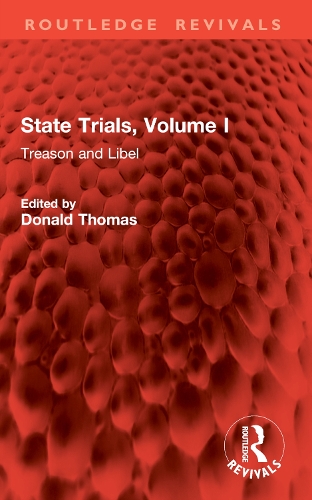 State Trials, Volume I: Treason and Libel.