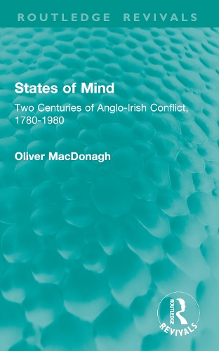 States of Mind: Two Centuries of Anglo-Irish Conflict, 1780-1980.