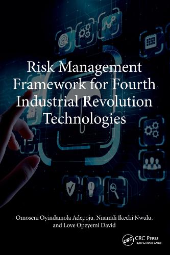 Risk Management Framework for Fourth Industrial Revolution Technologies.