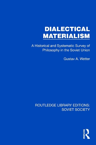 Dialectical Materialism: A Historical and Systematic Survey of Philosophy in the Soviet Union.