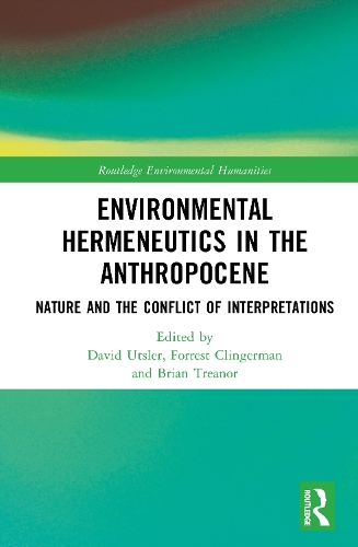 Environmental Hermeneutics in the Anthropocene