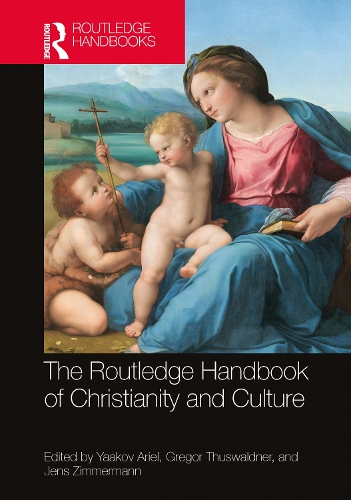 The Routledge Handbook of Christianity and Culture.