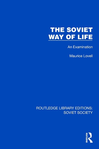 The Soviet Way of Life: An Examination.